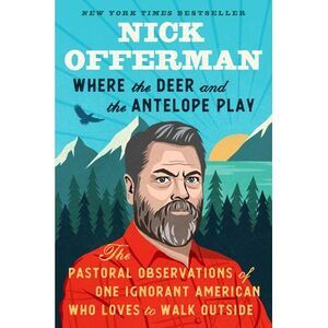 Where the Deer and the Antelope Play: The Pastoral Observations of One Ignorant